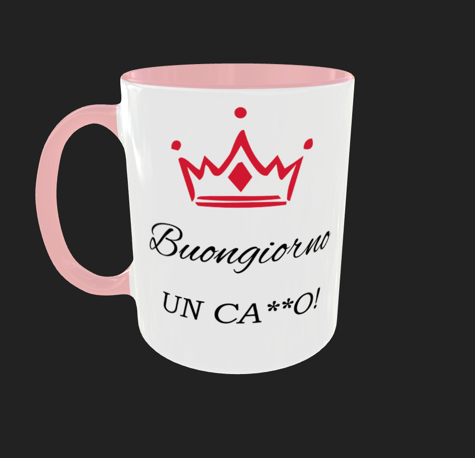 TAZZA "BUONGIORNO UN CAXXO"
