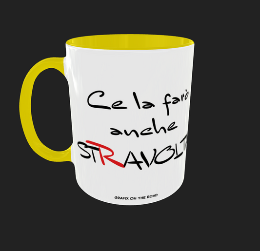 TAZZA "CE LA FARO' ANCHE STRAVOLTA"