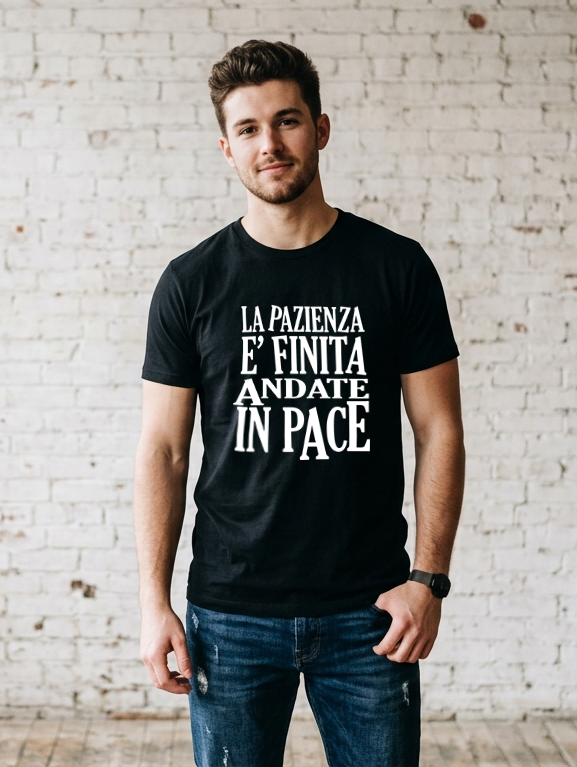 T-SHIRT "LA PAZIENZA È FINITA, ANDATE IN PACE"